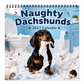 📢📢40% OFF !! ⏰Naughty Dachshunds Dog Wall Calendar